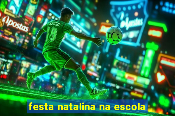 festa natalina na escola